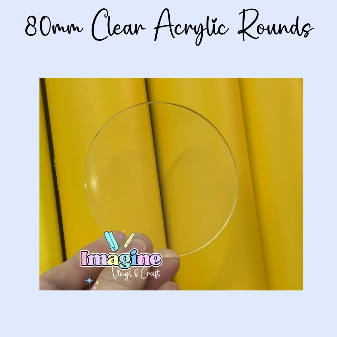 80mm Clear Acrylic Rounds