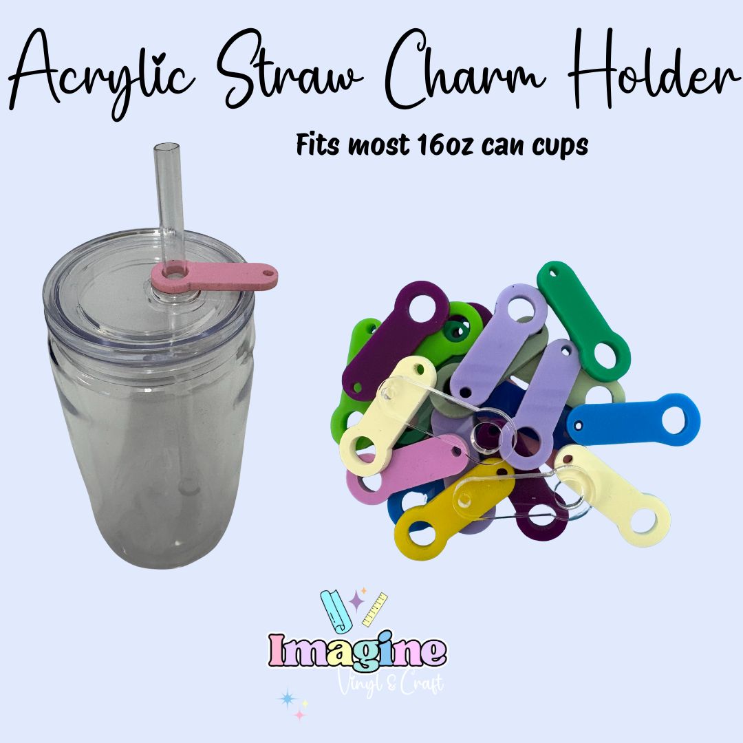 Acrylic Straw Charm Holder - 16oz can cups